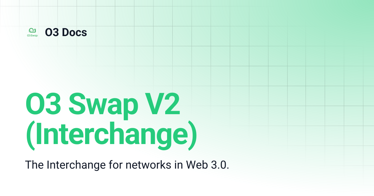 O3 Swap V2 (Interchange) | O3 Docs